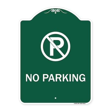 Signmission Designer Series No Parking Small, Green & White Heavy-Gauge Aluminum Sign, 24" x 18", GW-1824-9816 A-DES-GW-1824-9816